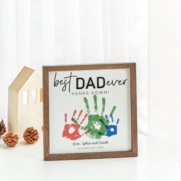 DIY Fathers Day Sign, DIY Handprint Sign, Personalized Gift From Kid, Best Ever Dad Hands Down, Gift for Dad, Child Handprint Sign, DAD Sign